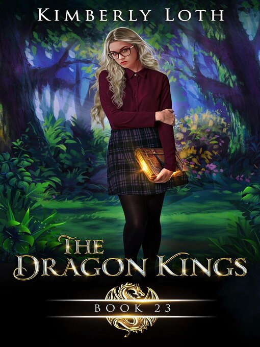 Title details for The Dragon Kings Book Twenty-Three by Kimberly Loth - Available